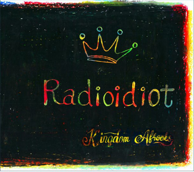 KINGDOM★AFROCKS『Radioidiot』